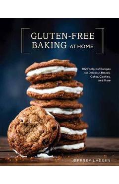 Gluten-Free Baking At Home - Jeffrey Larsen