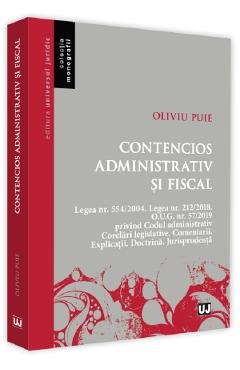 Contencios administrativ si fiscal - Oliviu Puie