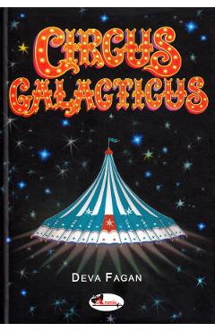 Circus Galacticus - Deva Fagan