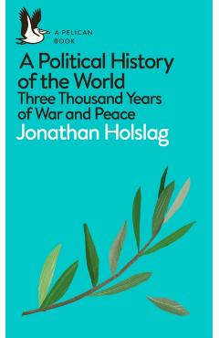 Political History of the World - Jonathan Holslag