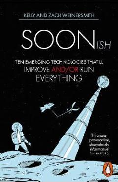 Soonish - Dr Kelly Weinersmith