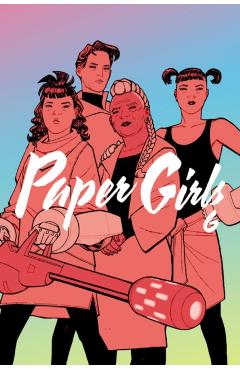 Paper Girls Volume 6 - Brian K Vaughan