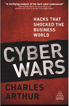 Cyber Wars - Charles Arthur