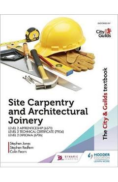 City & Guilds Textbook: Site Carpentry and Architectural Joi - David Hanson