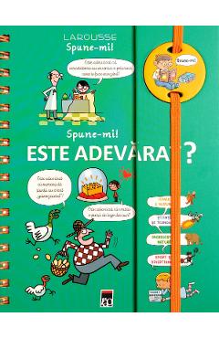 Spune-mi! Este adevarat? – Larousse adevarat