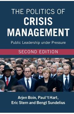 Politics of Crisis Management - Arjen Boin
