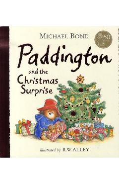 Paddington and the Christmas Surprise - Michael Bond