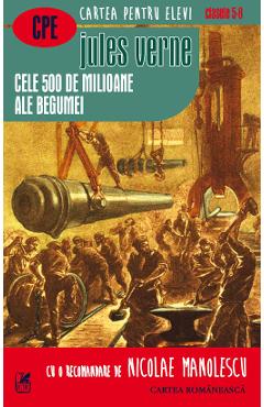 Cele 500 de milioane ale Begumei – Jules Verne 500