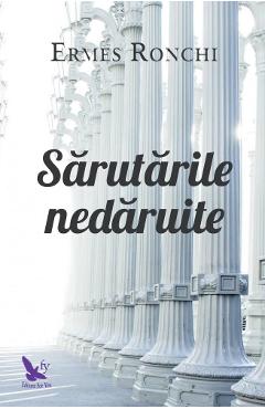 Sarutarile nedaruite - Ermes Ronchi