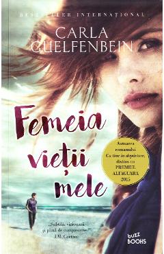 Femeia vietii mele - Carla Guelfenbein - LITERA