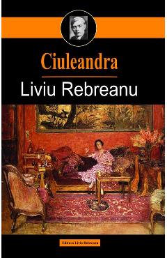 Ciuleandra - Liviu Rebreanu