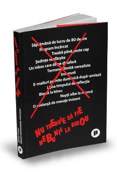 Nu Trebuie Sa Fie Nebunie La Birou - David Heinemeier Hansson, Jason Fried