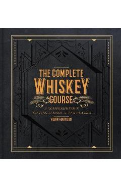 Complete Whiskey Course - Robin Robinson