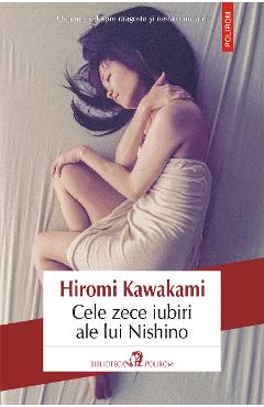 eBook Cele zece iubiri ale lui Nishino - Hiromi Kawakami