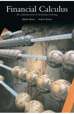 Financial Calculus - Martin Baxter