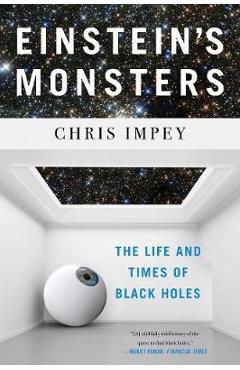 Einstein\'s Monsters - Chris Impey