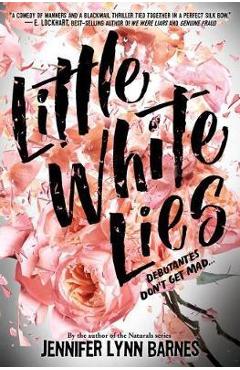Little White Lies (debutantes, Book One) - Jennifer Lynn Barnes