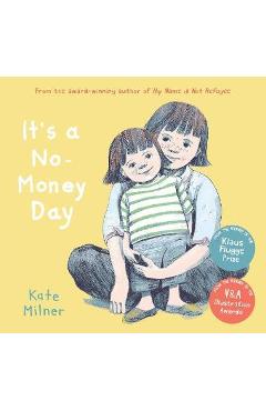 It\'s a No-Money Day - Kate Milner