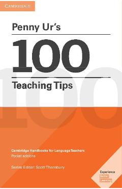 Penny Ur's 100 Teaching Tips - Penny Ur