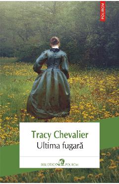 eBook Ultima fugara - Tracy Chevalier