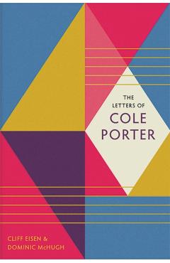 Letters of Cole Porter - Cole Porter