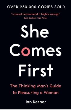 She Comes First -