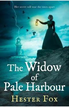 Widow Of Pale Harbour - Hester Fox
