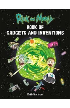 Rick and Morty Book of Gadgets and Inventions - Robb Pearlman
