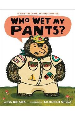 Who Wet My Pants?