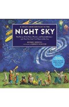 A Child\'s Introduction To The Night Sky (Revised and Updated - Michael Driscoll