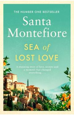 Sea of Lost Love - Santa Montefiore
