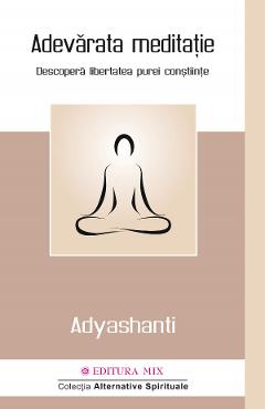 Adevarata meditatie - Adyashanti - MIX
