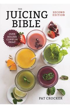 Juicing Bible - Pat Crocker