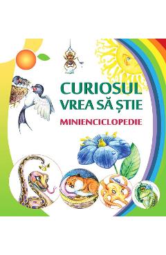 Curiosul vrea sa stie. Minienciclopedie - Ala Bujor