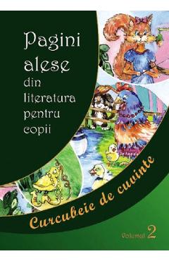 Pagini alese din literatura pentru copii. Vol.2