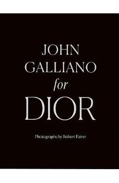 John Galliano for Dior - Robert Fairer