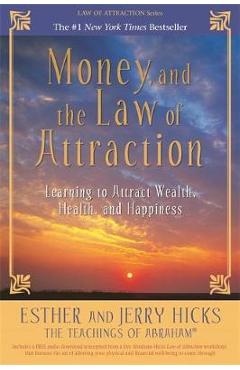 Money, and the Law of Attraction - Esther Hicks