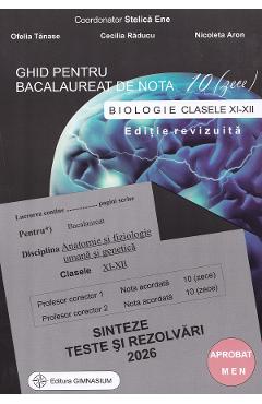 Ghid pentru Bacalaureat de nota 10 - Clasele 11-12 - Biologie - Stelica Ene