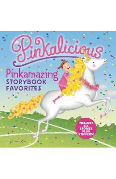 Pinkalicious: Pinkamazing Storybook Favorites - Victoria Kann