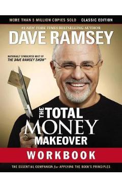 Total Money Makeover Workbook: Classic Edition - Dave Ramsey