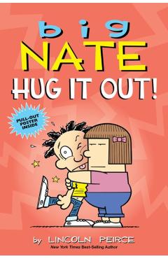 Big Nate: Hug It Out! - Lincoln Peirce