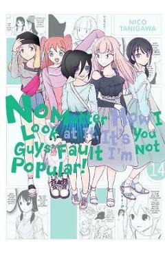 No Matter How I Look at It, It\'s You Guys\' Fault I\'m Not Pop - Nico Tanigawa