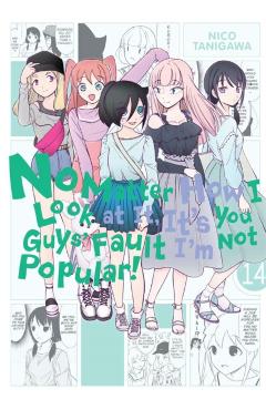 No Matter How I Look at It, It's You Guys' Fault I'm Not Pop