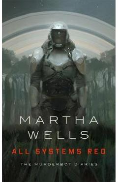 All Systems Red - Martha Wells