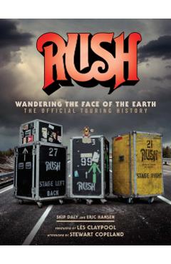 Rush: Wandering The Face of The Earth - Richard Bienstock