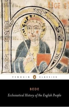 Ecclesiastical History of the English People - Venerable Bede