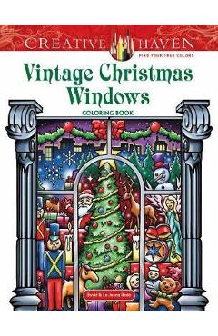 Creative Haven Vintage Christmas Windows Coloring Book - David Bodo