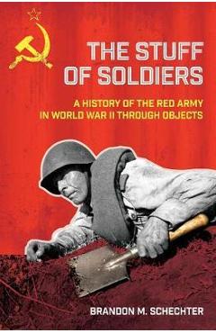 Stuff of Soldiers - Brandon M Schechter