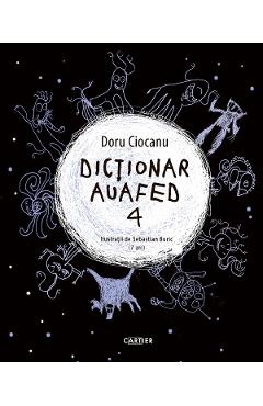 Dictionar auafed 4 - Doru Ciocanu
