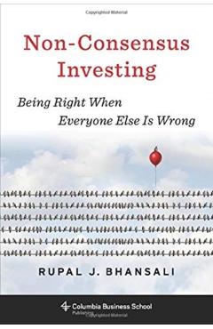 Non-Consensus Investing - Rupal J. Bhansali